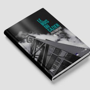 Le Bois du Cazier – Patrimoine Mondial